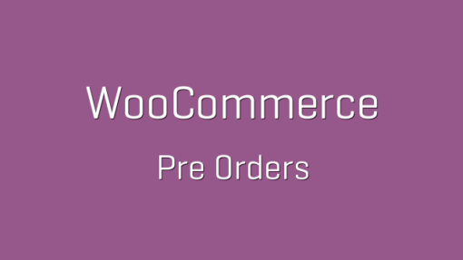 WooCommerce Pre Orders 2.1.0 1
